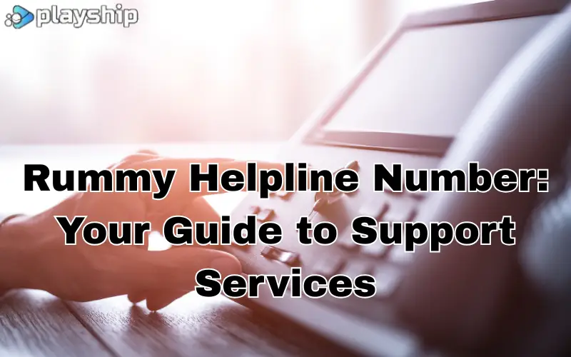 rummy helpline number