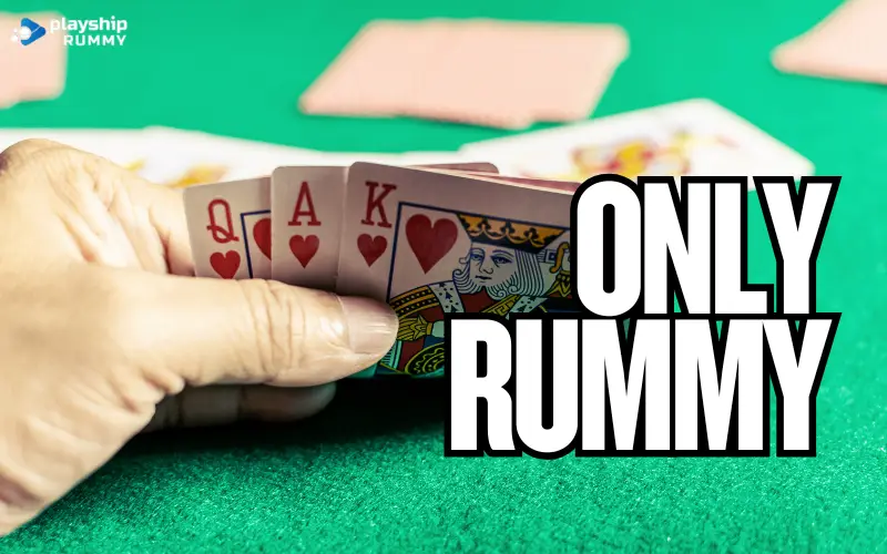 Only Rummy